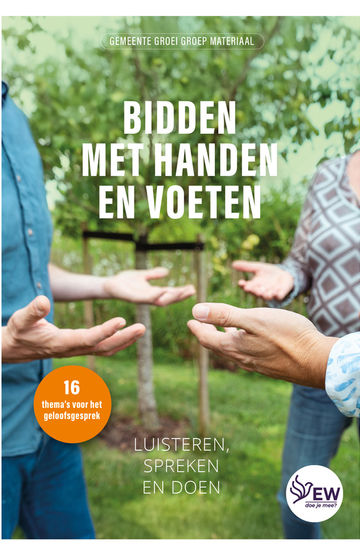 Bidden met handen en voeten voor Gemeente Groei Groepen